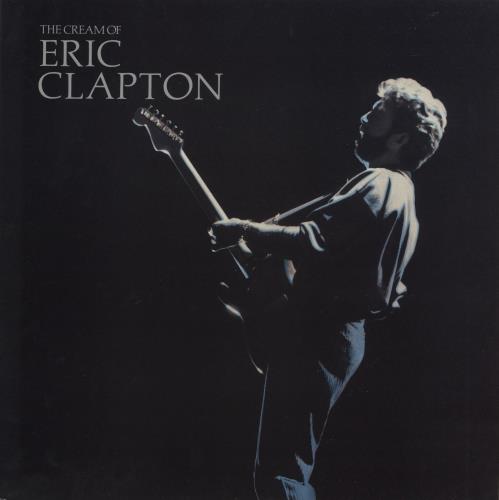 Eric Clapton The Cream Of Eric Clapton UK vinyl LP album (LP